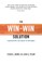 The Win-Win Solution