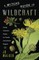 A Witch's Guide to Wildcraft