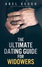 Ultimate Dating Guide for Widowers