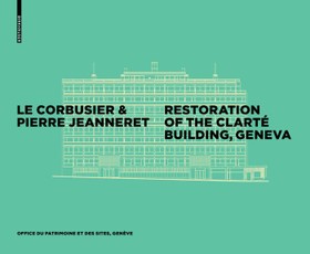 Le Corbusier & Pierre Jeanneret - Restoration of the Clarté Building, Geneva