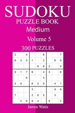 300 Medium Sudoku Puzzle Book