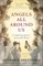 Angels All Around Us