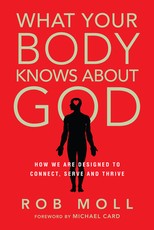 What Your Body Knows about God
