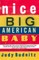 Nice Big American Baby
