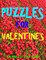 Puzzles for Valentine's