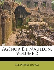 Agenor de Mauleon, Volume 2