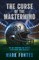 The Curse of the Mastermind