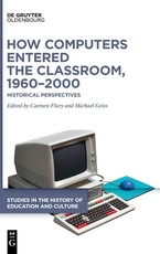 How Computers Entered the Classroom, 1960-2000