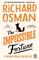 The Impossible Fortune