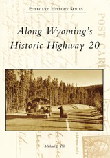 Along Wyoming's Historic Highway 20