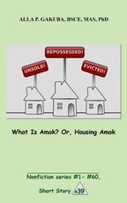 What Is Amok?  Or, Housing Amok.