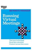 Running Virtual Meetings (HBR 20-Minute Manager Series)