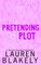 The Pretending Plot