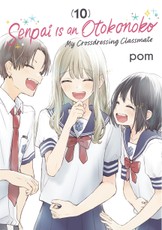 Senpai Is an Otokonoko: My Crossdressing Classmate 10
