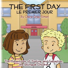 The First Day Le Premier Jour