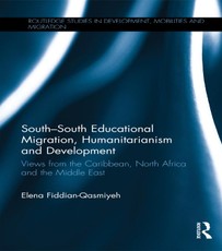 Fiddian-Qasmiyeh, E: South-South Educational Migration, Huma