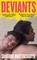 Bhattacharya, S: Deviants