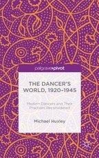 The Dancer's World, 1920 - 1945