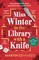 Miss Winter in the Library with a Knife