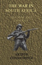 The War in South Africa - Its Cause and Conduct (1902)