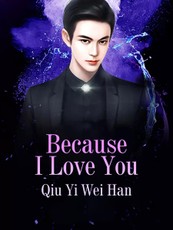 Because I Love You