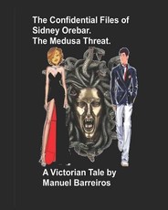 The Confidential Files of Sidney Orebar.The Medusa Threat.