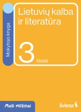 Lietuvių kalba ir literatūra. Mokytojo knyga 3 klasei. Serija Maži milžinai