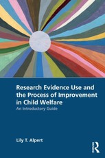 Research Evidence Use and the Process of Improvement in Child Welfare