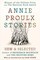 Annie Proulx Stories
