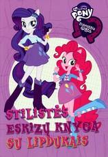 Mažieji Poniai. Stilistės eskizų knyga. Su lipdukais