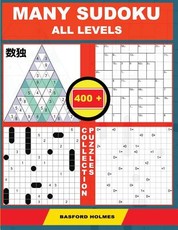Many Sudoku All Levels. 400 Collection Puzzles.