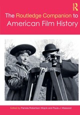 The Routledge Companion to American Film History