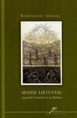 Senieji lietuviai: tapatybės bruožai ir jų likimas
