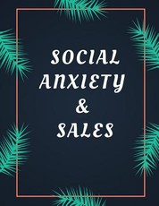 Social Anxiety and Sales Workbook