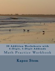 30 Addition Worksheets with 4-Digit, 1-Digit Addends
