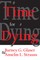 Time for Dying