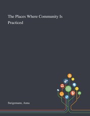 The Places Where Community Is Practiced