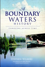 A Boundary Waters History: Canoeing Across Time