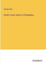 Smith's Hand- Book in Philadelphia