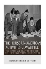 The House Un-American Activities Committee