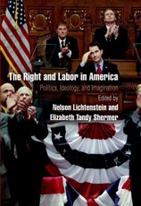 The Right and Labor in America