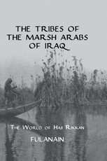 The Tribes Of The Marsh Arabs of Iraq