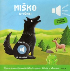 Miško gyvūnai. Mano pirmoji paveikslėlių knygelė: žiūriu ir klausau
