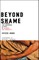 Beyond Shame