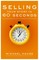 Selling Your Story in 60 Seconds