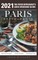 2021 Paris Restaurants - The Food Enthusiast's Long Weekend Guide