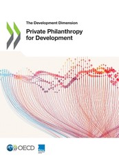 The Development Dimension Private Philanthropy for Development