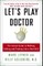 Let's Play Doctor