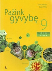 Pažink gyvybę. Biologijos vadovėlis IX klasei. Pirmoji knyga