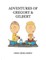 Adventures of Gregory & Gilbert